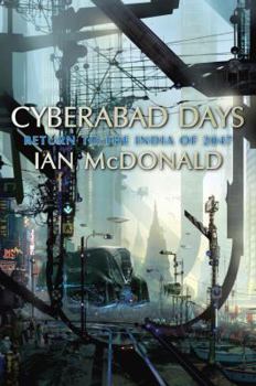 Cyberabad Days - Book #2 of the India 2047
