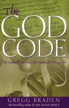 Hardcover The God Code: The Secret of Our Past, the Promise of Our Future Book