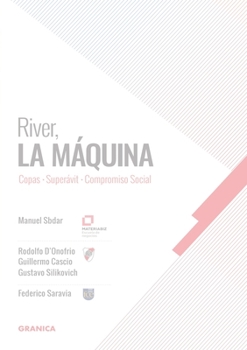Paperback River, La Máquina: Copas, Superávit, Compromiso Social [Spanish] Book