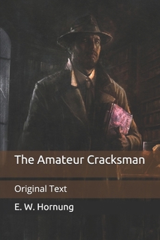 The Amateur Cracksman: Original Text