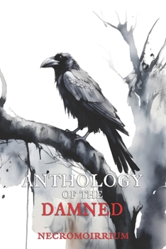 Anthology of the Damned: Necromoirrium