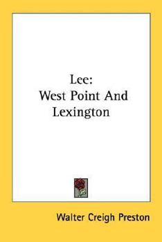 Paperback Lee: West Point And Lexington Book