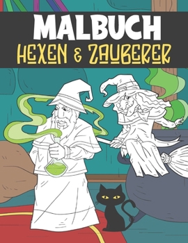 Paperback Malbuch Hexen Und Zauberer: Malblock für Kinder Ab 4-8 [German] Book