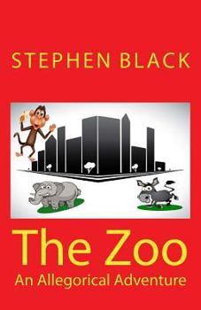 Paperback The Zoo: An Allegorical Adventure Book