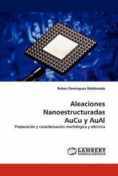 Paperback Aleaciones Nanoestructuradas AuCu y AuAl Book