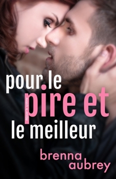 Paperback Pour le pire et le meilleur [French] Book