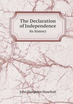 Paperback The Declaration of Independence Its History Book