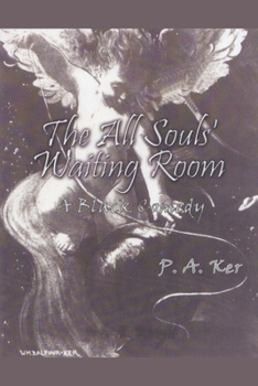 Paperback The All Souls' Waiting Room: A Black Comedy Book
