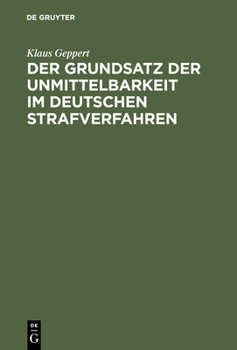 Hardcover Der Grundsatz Der Unmittelbarkeit Im Deutschen Strafverfahren [German] Book