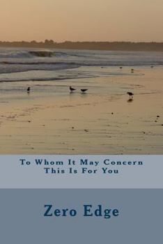 Paperback To Whom It May Concern This Is For You Book