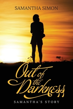 Paperback Out of the Darkness: Samantha's Story Book