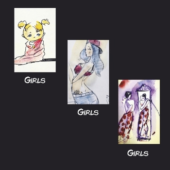 Girls Girls Girls: Growing up