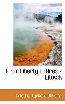 Paperback From Liberty to Brest-Litovsk Book