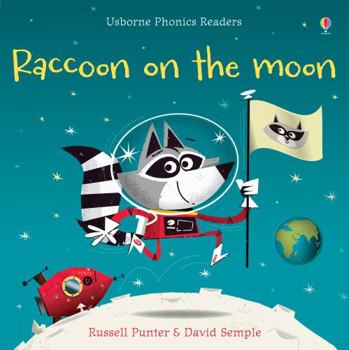 Raccoon on the Moon - Book  of the Usborne Phonics Readers