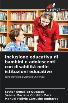 Inclusione educativa di bambini e adolescenti con disabilità nelle istituzioni educative: della provincia di Zamora Chinchipe