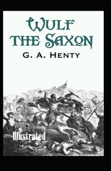 Paperback Wulf the Saxon Illustrated Book