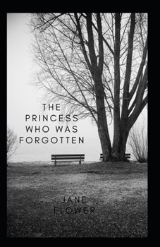 Paperback The Princess Who Was Forgotten Book
