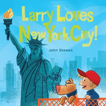 Board book Larry Loves New York City!: A Larry Gets Lost Book