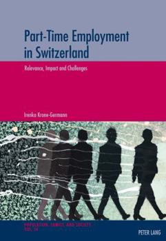 Paperback Part-Time Employment in Switzerland: Relevance, Impact and Challenges Book