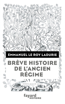 Paperback Brève histoire de l'Ancien Régime [French] Book