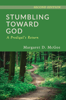 Paperback Stumbling Toward God: A Prodigal's Return Book