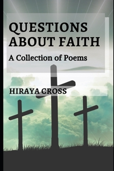 Paperback Questions About Faith: A Collection of Poems Book