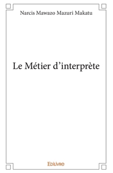 Paperback Le Métier d'interprète [French] Book