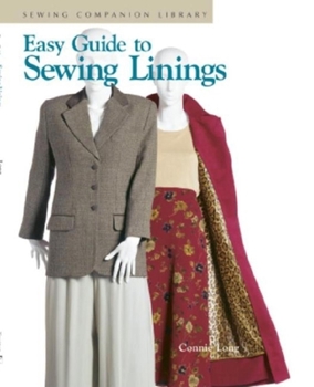 Paperback Easy Guide to Sewing Linings: Sewing Companion Library Book
