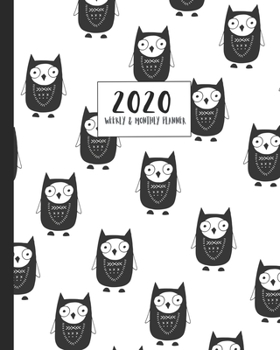 Paperback 2020 Monthly & Weekly Planner: Cute cartoon Scandi owl art themed diary planner. Jan - December 2020. Feature packed with goal and habit tracking, co Book