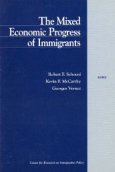 Paperback The Mixed Economic Progress of Immigrants Book