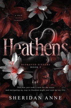 Heathens - Book #2 of the Depraved Sinners