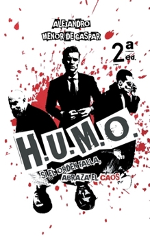 Paperback H.U.M.O.: Si el orden falla, abraza el caos [Spanish] Book