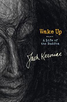 Hardcover Wake Up: A Life of the Buddha Book