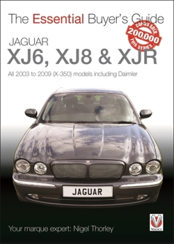 Paperback Jaguar Xj6, Xj8 & Xjr: All 2003 to 2009 (X-350) Models Including Daimler Book