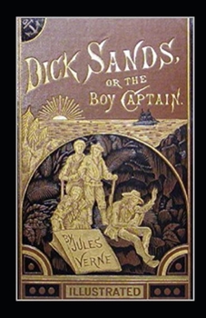 Dick Sands, the Boy Captain illustrated