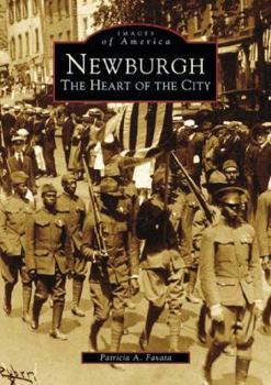 Newburgh: The Heart of the City - Book  of the Images of America: New York
