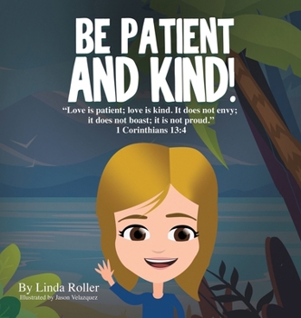 Hardcover Be Patient and Kind! Book