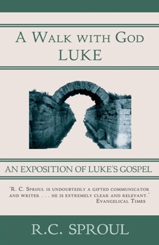 Hardcover A Walk With God: Luke Book