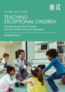 Paperback Teaching Exceptional Children: Foundations and Best Practices in Early Childhood Special Education Book