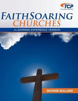 Paperback Faithsoaring Churches: A Learning Experience Version Book