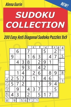 Paperback Sudoku Collection: 200 Easy Anti Diagonal Sudoku Puzzles 9x9 Book