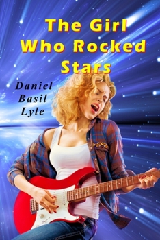 Paperback The Girl Who Rocked Stars Book