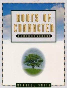 Paperback Roots of Character-Student Manual Book