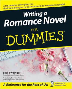 Writing a Romance Novel for Dummies - Book  of the Dummies