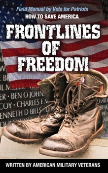 Paperback Frontlines of Freedom: Field Manual, by Vets for Patriots, How to Save America Book