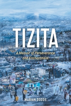 Paperback Tizita: A Memoir of Perseverance and Enchantment Book
