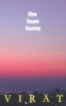 Paperback The hum hums: Not A Novel Book