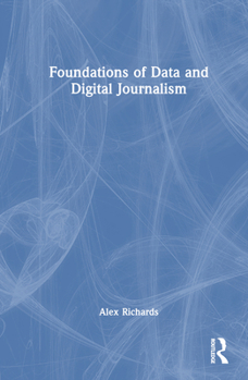 Hardcover Foundations of Data and Digital Journalism Book