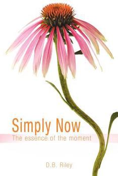 Paperback Simply Now: The essence of the moment Book