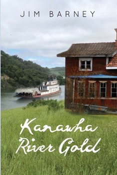 Paperback Kanawha River Gold Book